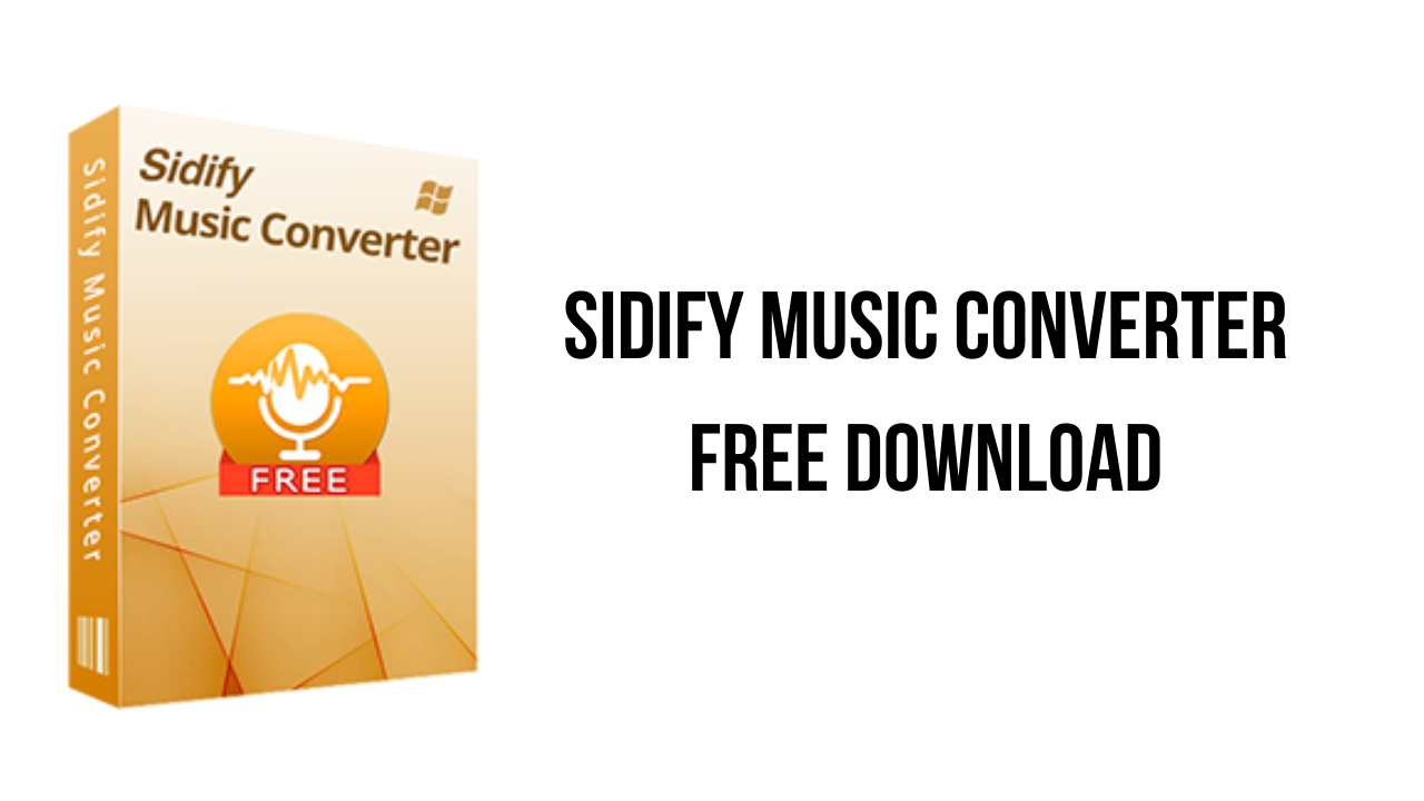 Sidify Music Converter 2.5.2 Crack Full Version Download