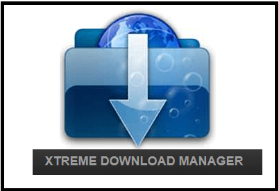Xtreme Download Manager Latest Version 2024